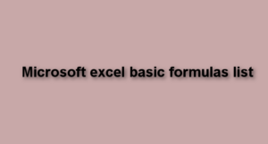 Microsoft excel basic formulas list