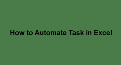 How to Automate Task in Excel | Basic Excel Tutorial