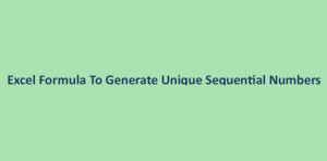 Generate Unique Sequential Numbers in Excel - Easy Steps