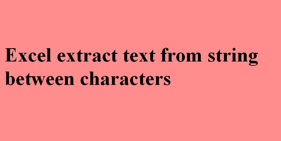 excel extract text from string after characters