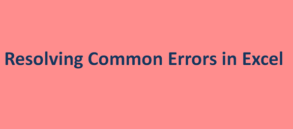 Resolving Common Errors in Excel