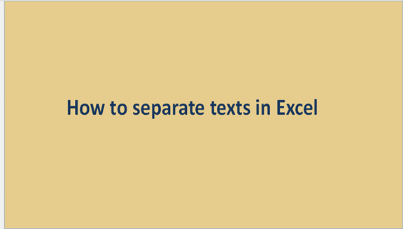 Excel: How to separate texts