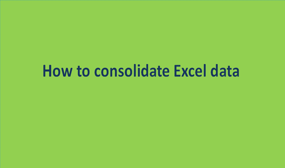 How to consolidate Excel data