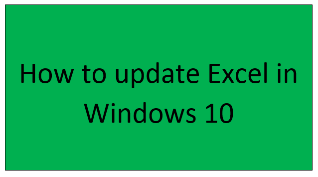 How to update Excel in Windows 10