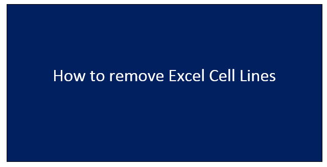 How to remove Excel Cell Lines