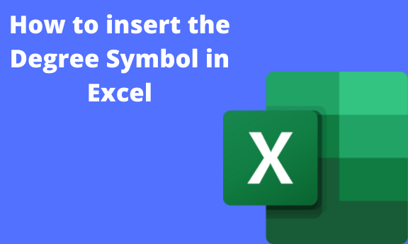 How to insert the Degree Symbol in Excel