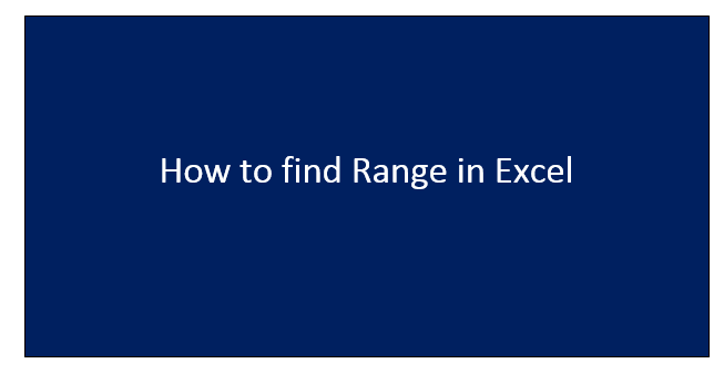 How to find Range in Excel