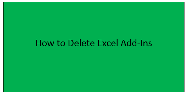 How to Delete Excel Add-Ins