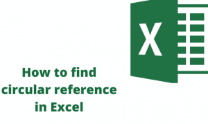 How to find circular reference in Excel
