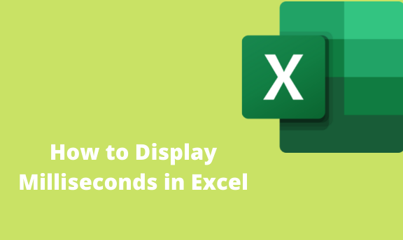 How to display miliseconds in Excel