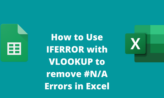 how-to-use-iferror-with-vlookup-to-remove-n-a-error-in-excel