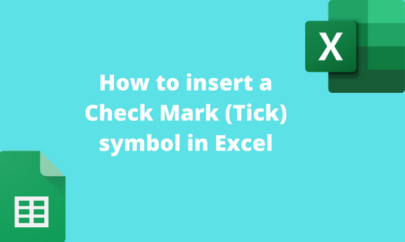 How to insert a Check Mark (Tick) symbol in Excel