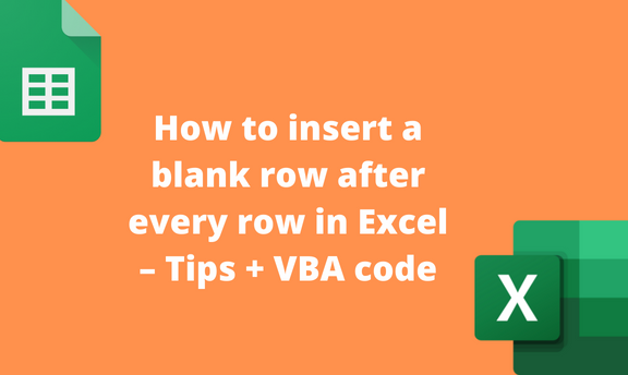How to insert a blank row after every row in Excel – Tips + VBA code