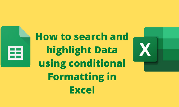 How to search and highlight Data using conditional Formatting in Excel