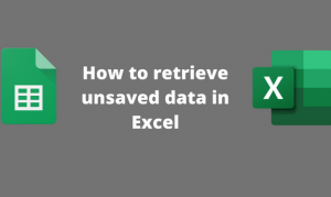 How to retrieve unsaved data in Excel