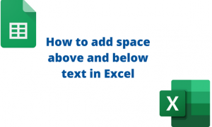 How to add space above and below text in Excel