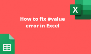 How to fix #value error in Excel