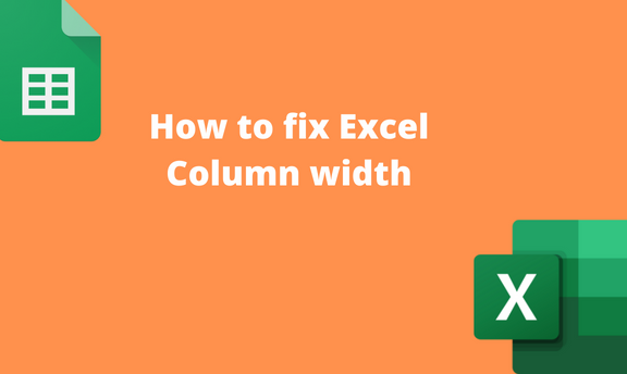 How to fix Excel Column width