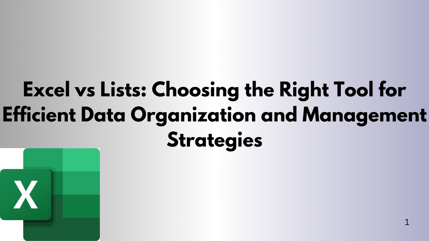 Excel vs Lists Choosing the Right Tool for Efficient Data Organization and Management Strategies