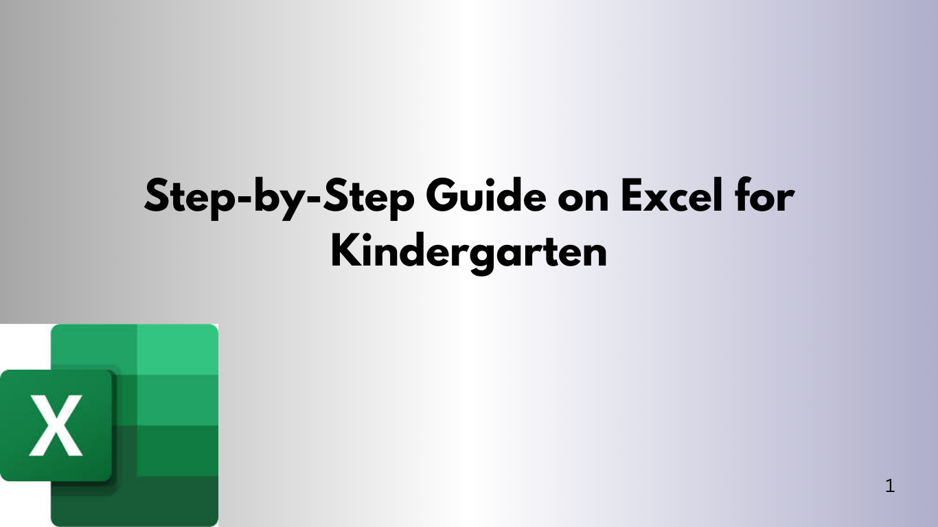 Step-by-Step Guide on Excel for Kindergarten