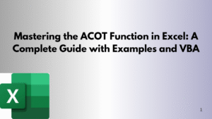 Mastering the ACOT Function in Excel A Complete Guide with Examples and VBA