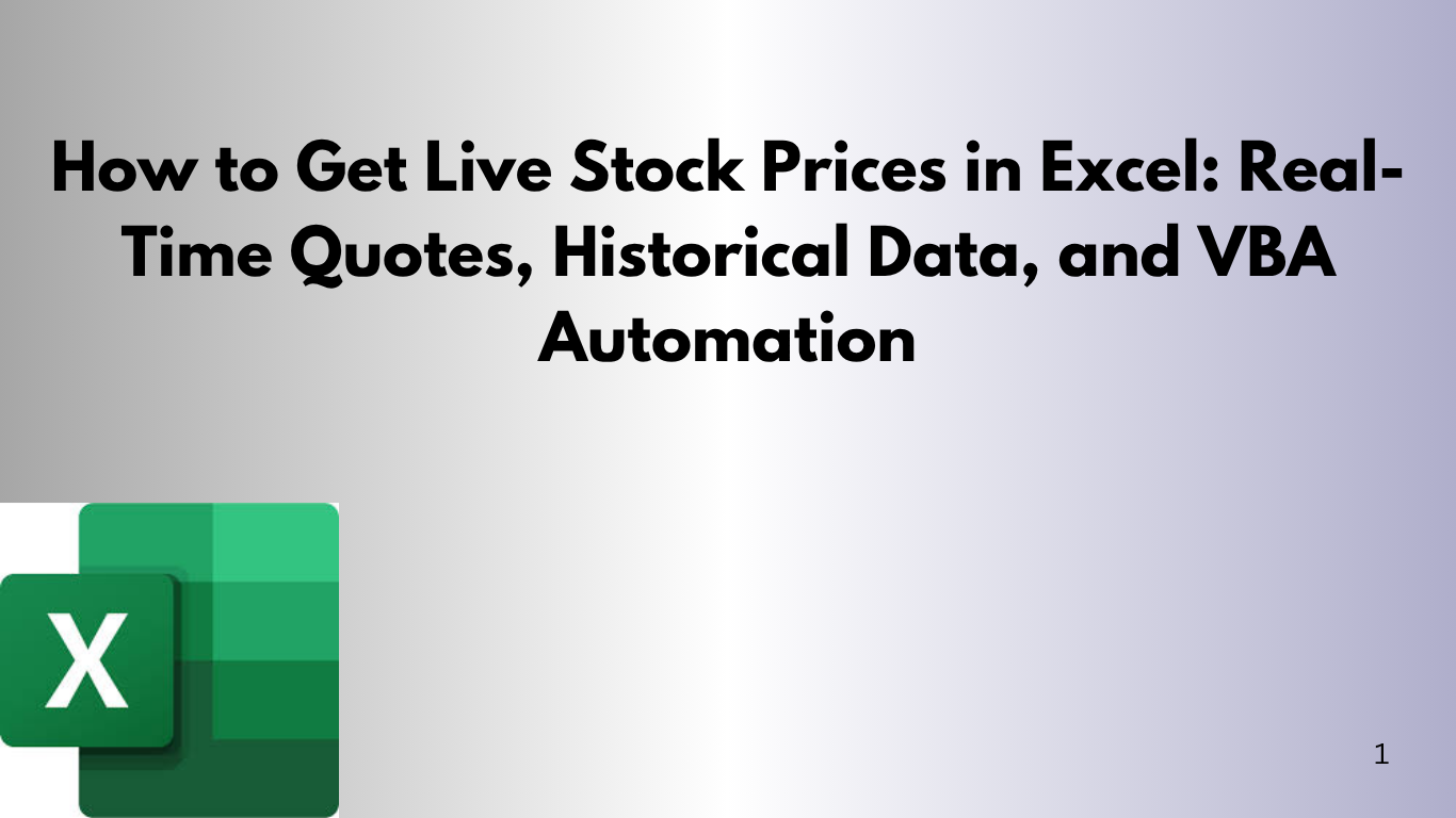 How to Get Live Stock Prices in Excel Real-Time Quotes, Historical Data, and VBA Automation