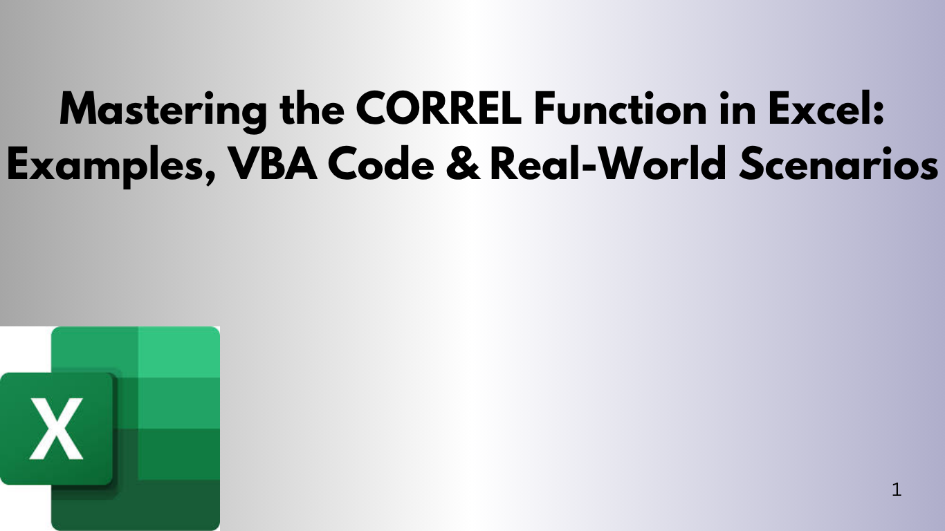 Mastering the CORREL Function in Excel Examples, VBA Code & Real-World Scenarios