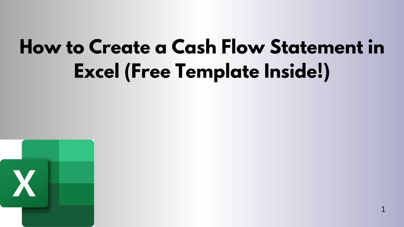 How to Create a Cash Flow Statement in Excel (Free Template Inside!)