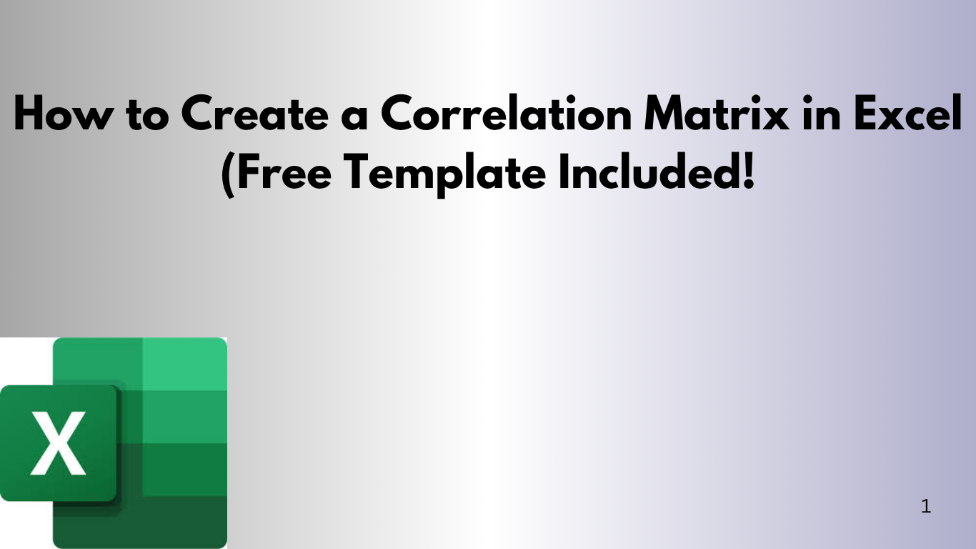 How to Create a Correlation Matrix in Excel (Free Template Included!
